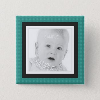Cute Teal And Gray Instagram Photo Pinback Button by PartyHearty at Zazzle