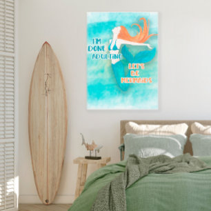 Cute Teal Orange Done Adulting Let's Be Mermaids Canvas Print