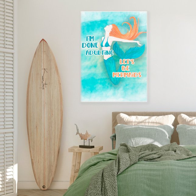 Cute Teal Orange Done Adulting Let's Be Mermaids  Canvas Print (Creator Uploaded)