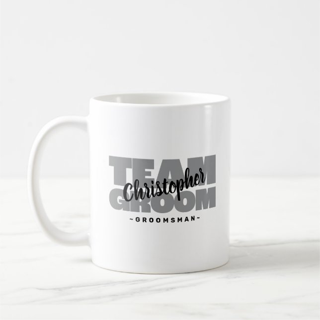 Cute Team Groom Groomsman Name Wedding Black Gray Coffee Mug (Left)