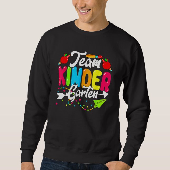 Cute Team Kindergarten Happy Back To School Teache Sweatshirt (Front)