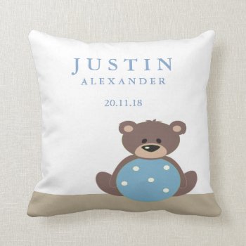 Cute Teddy Bear Birth Announcement Pillow by OS_Designs at Zazzle