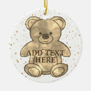 Cute Teddy Bear Custom Text Ceramic Ornament