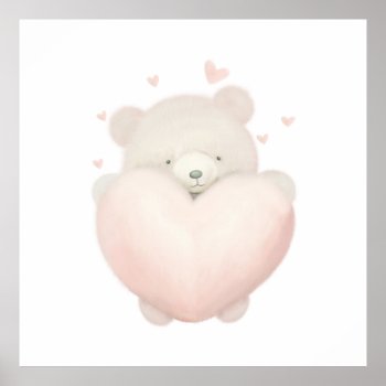 Cute Teddy Bear Holding A Heart Poster by alise_art at Zazzle