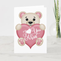 Cute Teddy Bear - I Heart You Mum