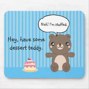 Cute Teddy Bear Kids Funny Joke  Mouse Pad