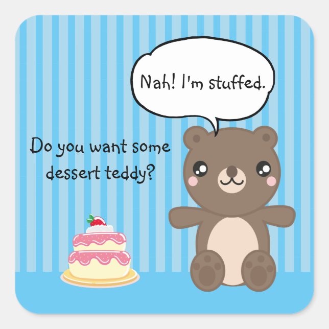 Cute Teddy Bear Kids Funny Joke  Square Sticker (Front)