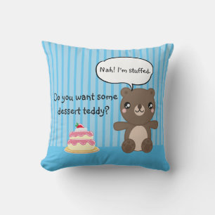 Cute Teddy Bear Kids Funny Joke Throw Pillow