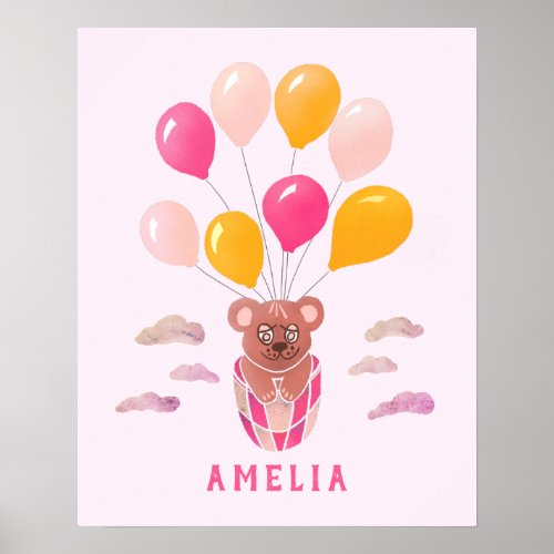 Cute Teddy Bear Pink Balloons Girl`s Name Poster - Cute Teddy Bear Pink Balloons Girl`s Name Poster. A cute drawing of a teddy bear with pink and yellow balloons for a girl or a boy. Add your name.