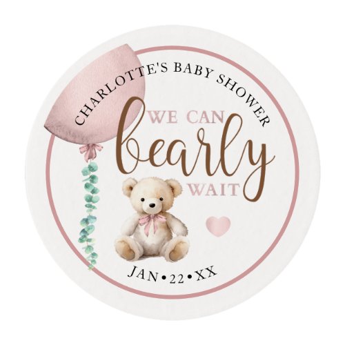 Cute Teddy Bear Pink We Can Bearly Wait Edible Frosting Rounds