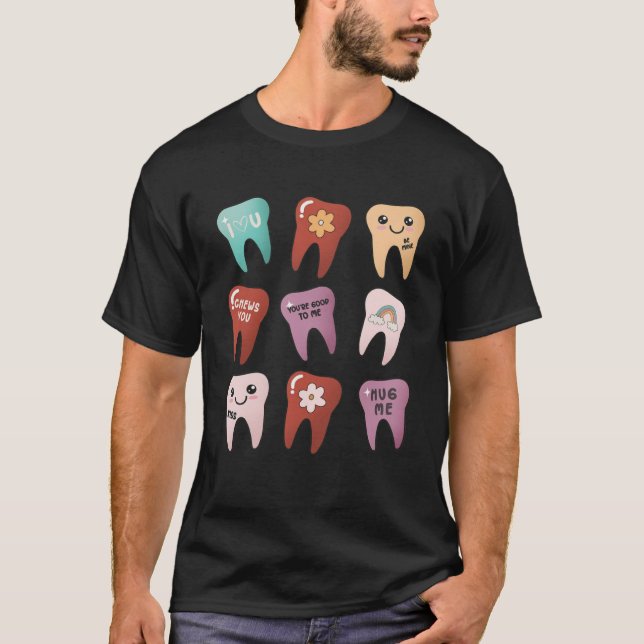 Cute Teeth Dental Life Happy Valentineu2019s Day D T-Shirt (Front)