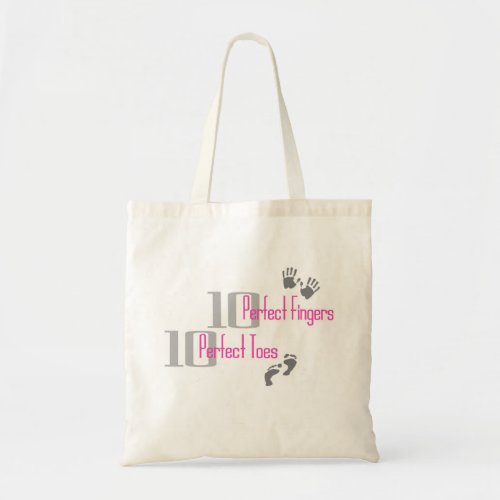 Cute Ten Perfect Fingers and Toes with Pink Text Tote Bag