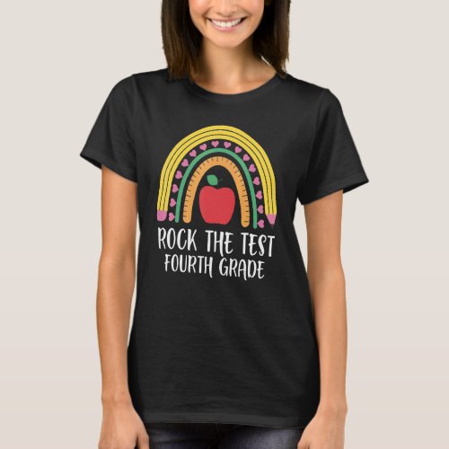 Cute Test Day Rock The Test Fourth Grade Rainbow 4 T_Shirt
