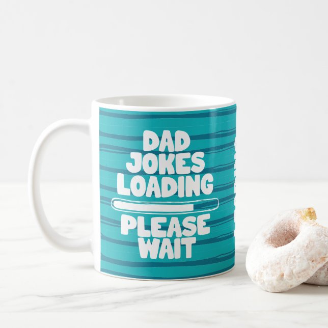 Cute Text Design Dad Joke Loading Please Wait  Coffee Mug (With Donut)