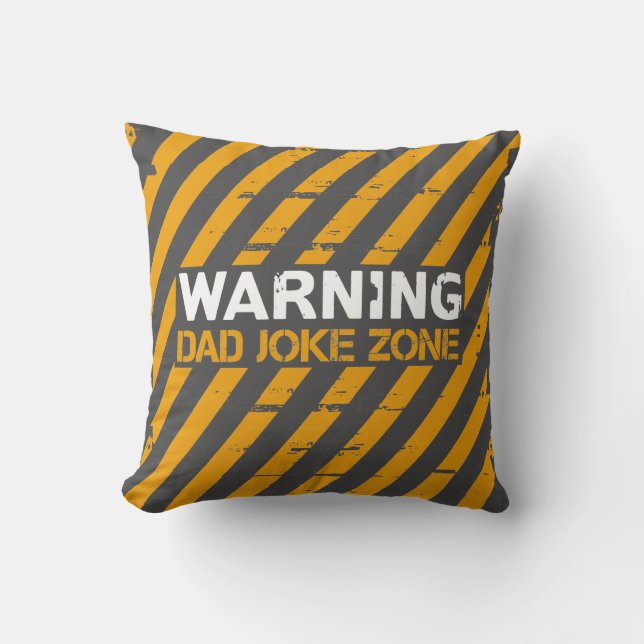 Cute Text Design Warning Dad Joke Zone Throw Pillow (Front)