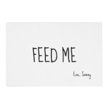 Cute Text Feed Me Personalized Pet