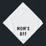 Cute Text Mom's BFF Large Pet Bandana<br><div class="desc">Cute bandana with text for celebrating your BFF!</div>