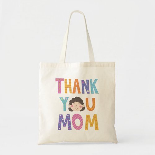 Cute Thank You Mom Tote Bag