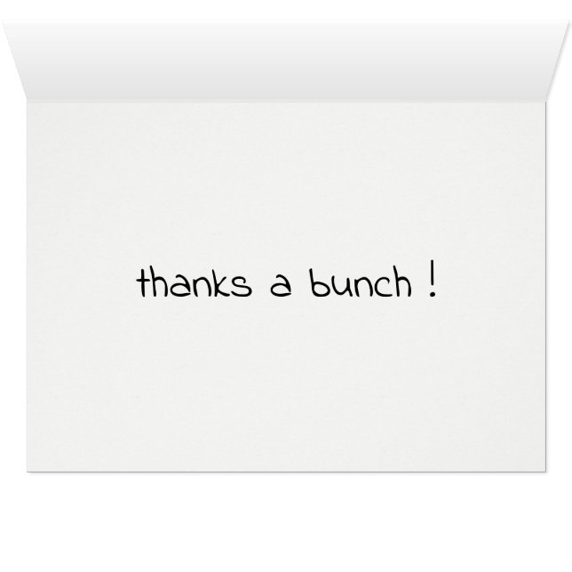 Cute Thank You Thanks a Bunch Cards (Inside Horizontal (Bottom))