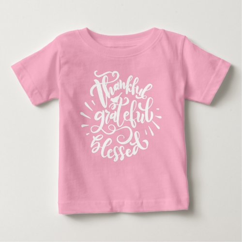 Cute Thankful Grateful Blessed Baby Thanksgiving Baby T_Shirt