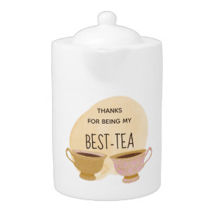 Cute thanks for being my best-tea teapot