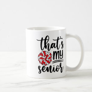 Cute That's My Senior Cheerleading Mom Dad Family  Coffee Mug