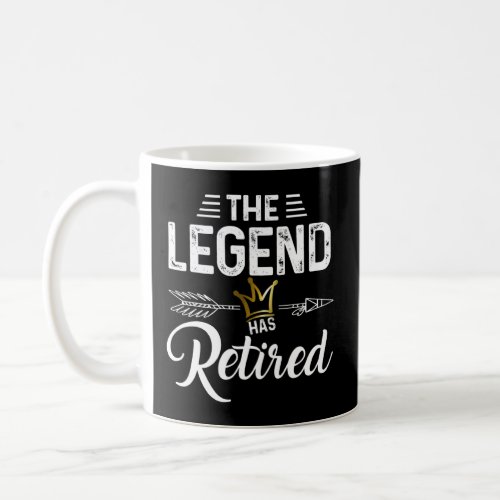 Cute The Legend Has Retired With Arrow For Men Wom Coffee Mug