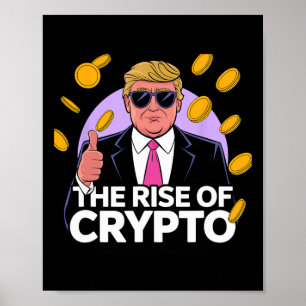 Cute The Rise Of Crypto Bitcoin Trump To The Moon  Poster