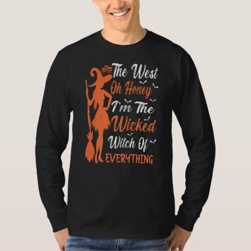 Cute The West Oh Honey Im The Wicked Witch Of Eve T_Shirt
