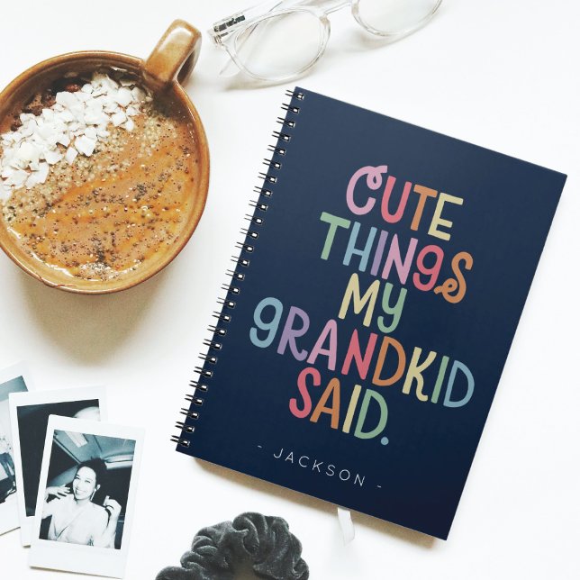 Cute Things My Grandkid Said Notebook (Creator Uploaded)