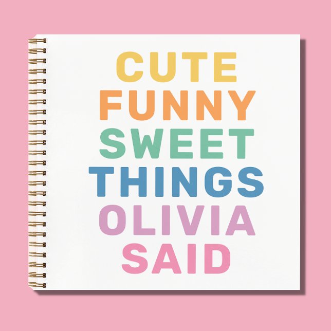 Cute Things My Kid Said Personalized Name Notebook (Creator Uploaded)