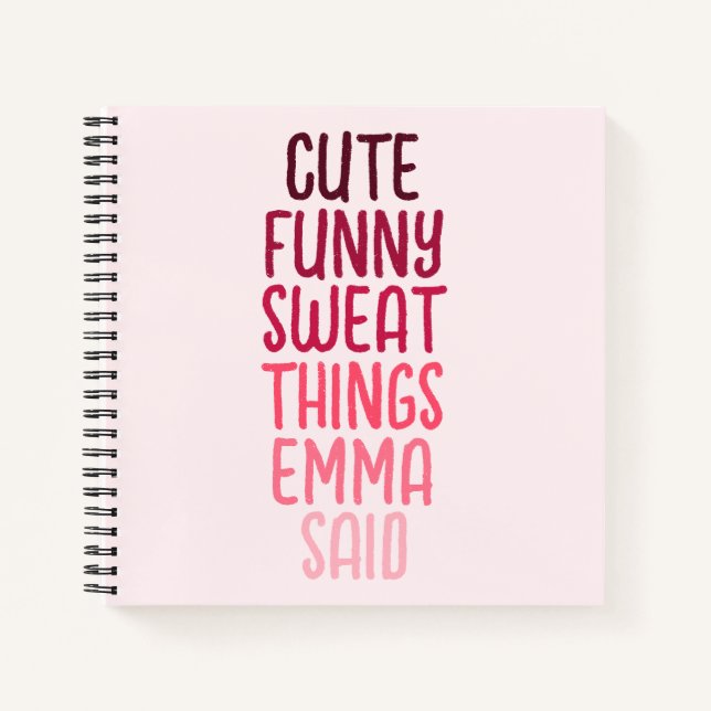 Cute Things My Kid Said Personalized Name Notebook (Front)