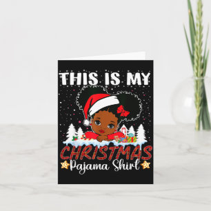 Cute This Is My Christmas Pajama Black African Ame Card