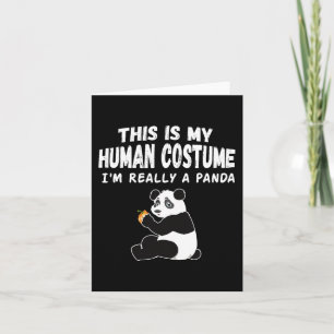 Cute This Is My Human Costume I'm Really a Panda H Card