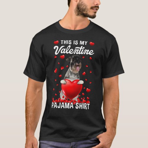 Cute This Is My Valentine Pajama Schnauzer Dog Pup T_Shirt