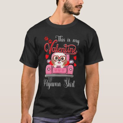 Cute This Is My Valentine Pajama Shih Tzu Dog Pupp T-Shirt