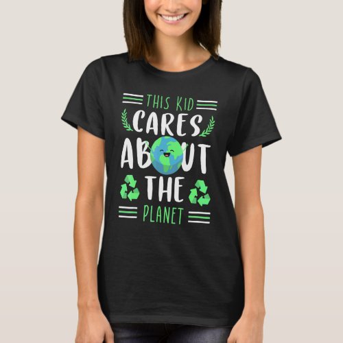 Cute This Kid Cares Planet Save Earth Day Kids Tod T_Shirt