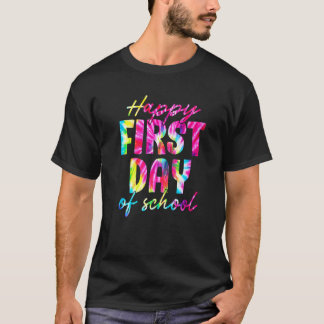 Cute Tie Dye Happy First Day Of School T-Shirt