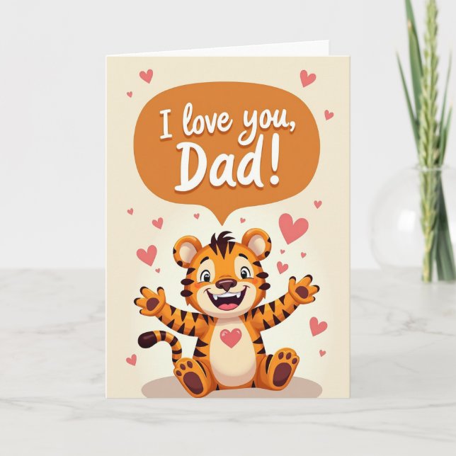 Cute Tiger I Love You Dad Card (Front)