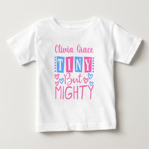 Cute Tiny But Mighty Personalized Pink Blue Girl Baby T_Shirt