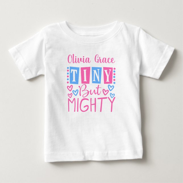 Cute Tiny But Mighty Personalized Pink Blue Girl Baby T-Shirt (Front)