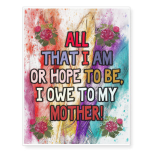 Cute To My Mom Gift Love Quotes Gift Temporary Tattoos