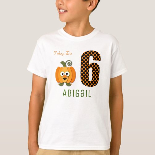 Cute Today Im 6 Orange Pumpkin Birthday T_Shirt