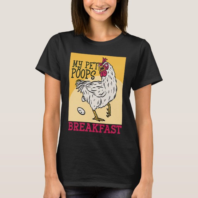 Cute toddler chicken butt my pet poops breakfast c T-Shirt (Front)