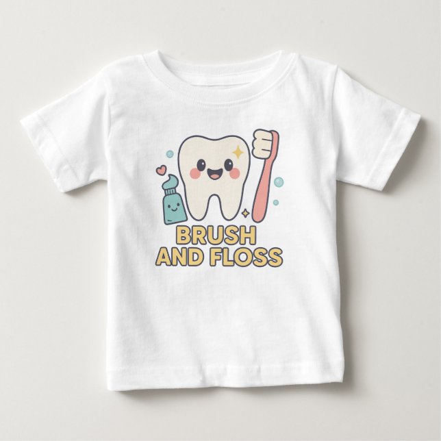 Cute Tooth Cartoon - Brush and Floss Dental Hygien Baby T-Shirt (Front)