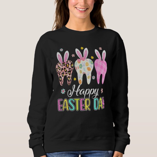 Cute Tooth Dental Squad Dental Assistant Easter Da Sweatshirt (Front)