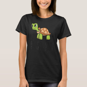 Cute Tortoise Better Late Than Never Love Tortoise T-Shirt
