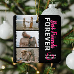Cute Trendy 'Best Friends Forever' 3 Photo & Names Ceramic Ornament<br><div class="desc">Cute girly bestie photo collage and name christmas ornament, featuring 3 photographs with a trendy jaggered overlay edging, calligraphy script text that reads 'best friends', which is in bright pink but can be changed to any color and names. Makes a wonderful keepsake photo gift for your BFF, bestie or best...</div>