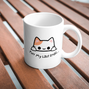Cute Trendy Purr My Last Email Coffee Mug