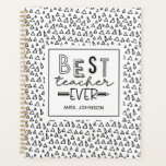 Cute Triangles Pattern Best Teacher Ever Planner<br><div class="desc">Add your favorite teacher's name to this chic personalized planner. Featuring the inspirational quote "Best Teacher Ever" on trendy boho triangles pattern,  this planner makes for the perfect gift for teacher appreciation,  back to school,  and for end-of-the-year Christmas.</div>